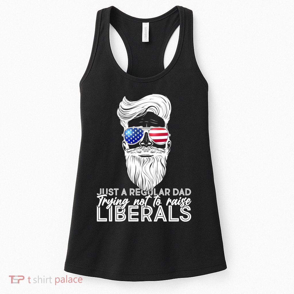 Just A Regular Dad Trying Not To Raise Liberals Hipster Dad Womens Tank Top