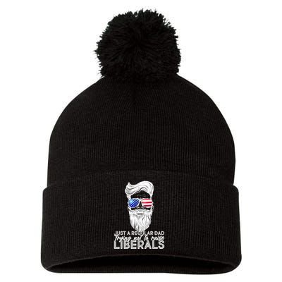 Just A Regular Dad Trying Not To Raise Liberals Hipster Dad Pom Pom 12in Knit Beanie