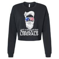 Just A Regular Dad Trying Not To Raise Liberals Hipster Dad Cropped Pullover Crew