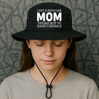 Just A Regular Mom Trying Not To Raise Liberals Bucket Hat