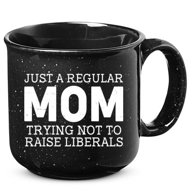 Just A Regular Mom Trying Not To Raise Liberals 15oz Campfire Ceramic Mug