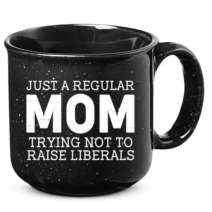 Just A Regular Mom Trying Not To Raise Liberals 15oz Campfire Ceramic Mug