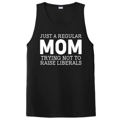 Just A Regular Mom Trying Not To Raise Liberals PosiCharge Competitor Tank