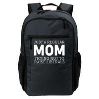 Just A Regular Mom Trying Not To Raise Liberals Daily Commute Backpack