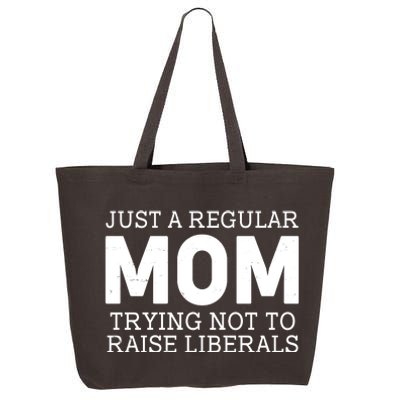 Just A Regular Mom Trying Not To Raise Liberals 25L Jumbo Tote