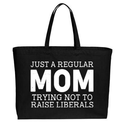 Just A Regular Mom Trying Not To Raise Liberals Cotton Canvas Jumbo Tote