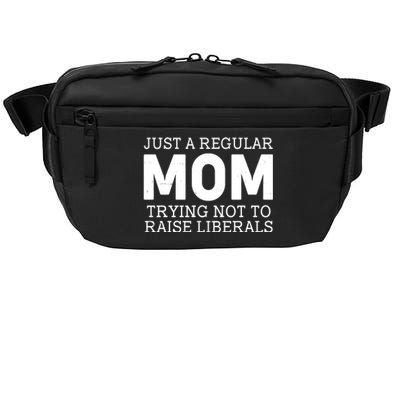 Just A Regular Mom Trying Not To Raise Liberals Crossbody Pack