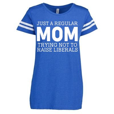 Just A Regular Mom Trying Not To Raise Liberals Enza Ladies Jersey Football T-Shirt