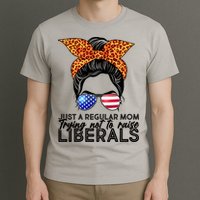 Just A Regular Mom Trying Not To Raise Liberals Hipster Mom T-Shirt