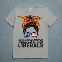 Just A Regular Mom Trying Not To Raise Liberals Hipster Mom T-Shirt