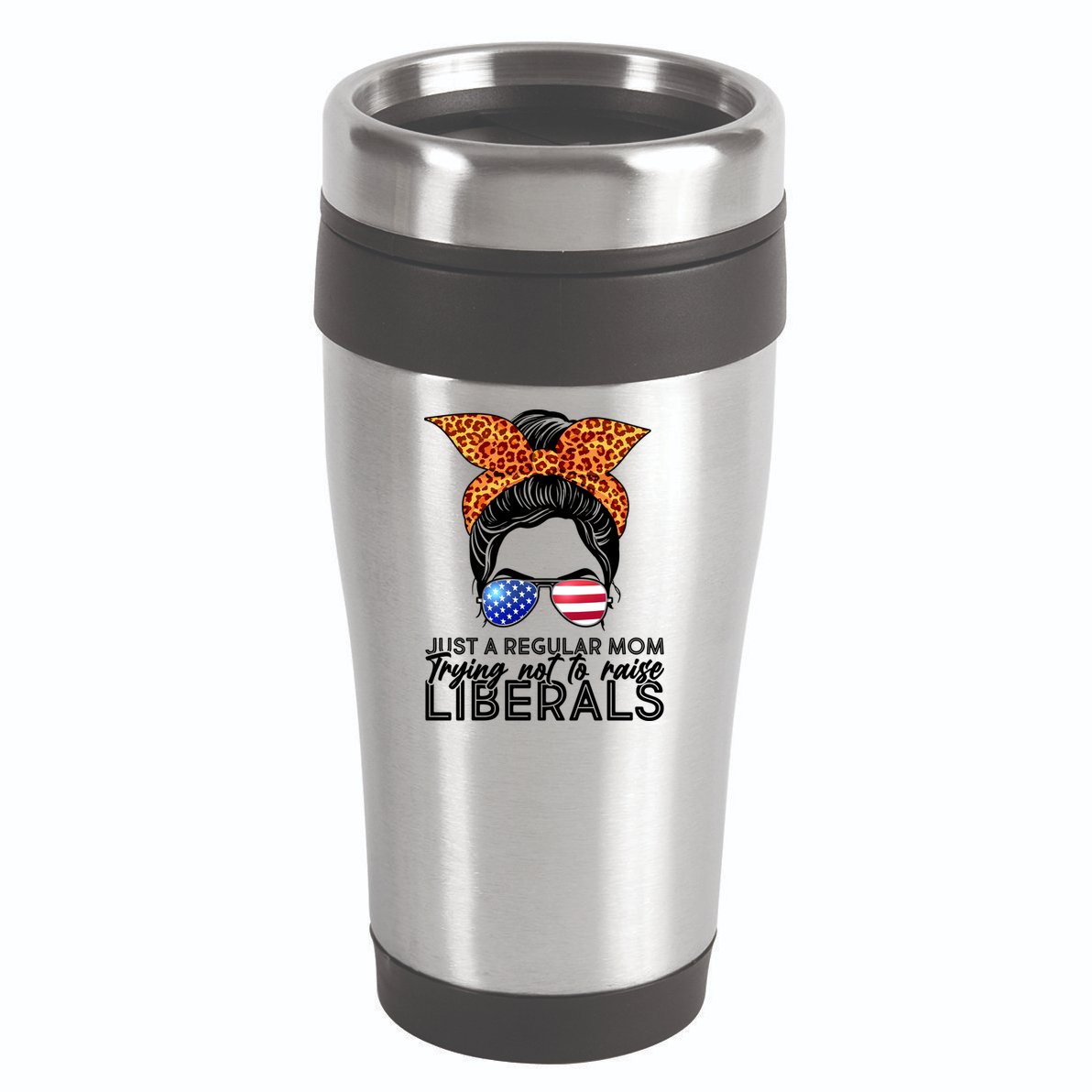 Just A Regular Mom Trying Not To Raise Liberals Hipster Mom 16oz Travel Tumbler