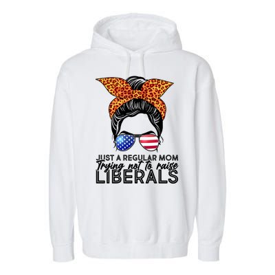 Just A Regular Mom Trying Not To Raise Liberals Hipster Mom Garment-Dyed Fleece Hoodie