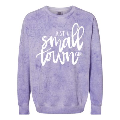 Just A Small Town Girl Colorblast Crewneck Sweatshirt