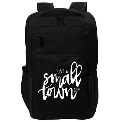 Just A Small Town Girl Impact Tech Backpack