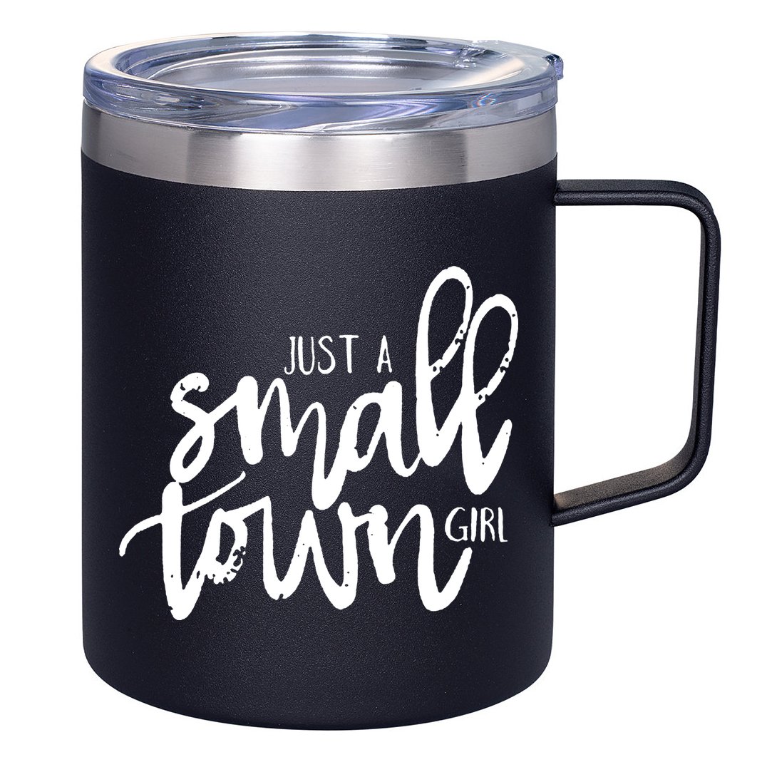 Just A Small Town Girl 12oz Stainless Steel Coffee Mug