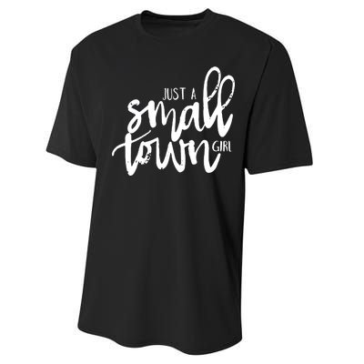 Just A Small Town Girl Performance Sprint T-Shirt