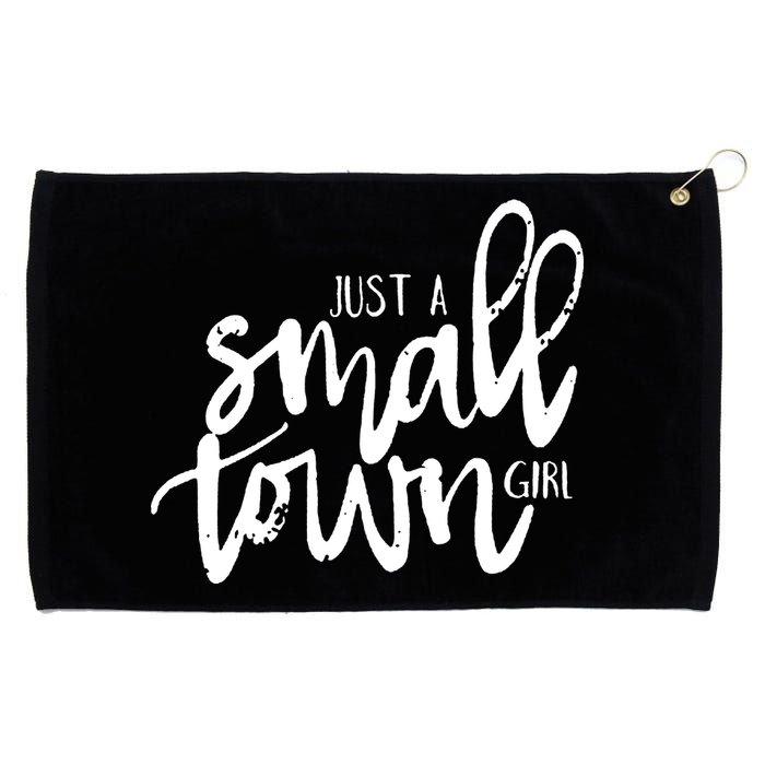 Just A Small Town Girl Grommeted Golf Towel