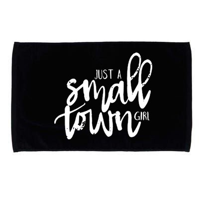 Just A Small Town Girl Microfiber Hand Towel