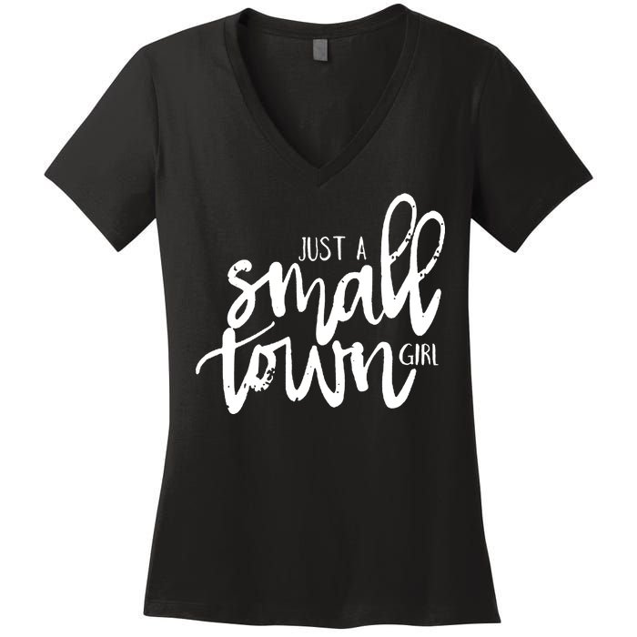 Just A Small Town Girl Women's V-Neck T-Shirt