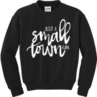 Just A Small Town Girl Kids Sweatshirt