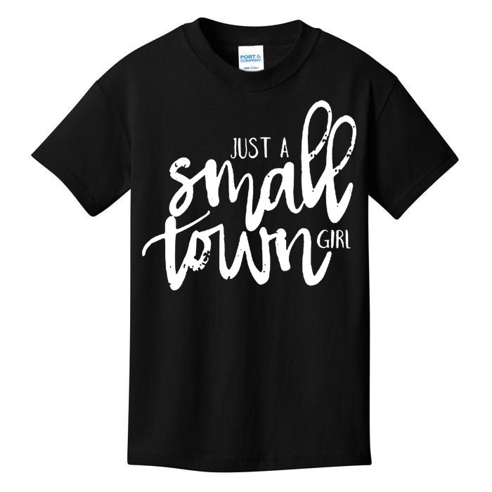 Just A Small Town Girl Kids T-Shirt