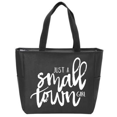 Just A Small Town Girl Zip Tote Bag