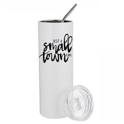 Just A Small Town Girl Stainless Steel Tumbler