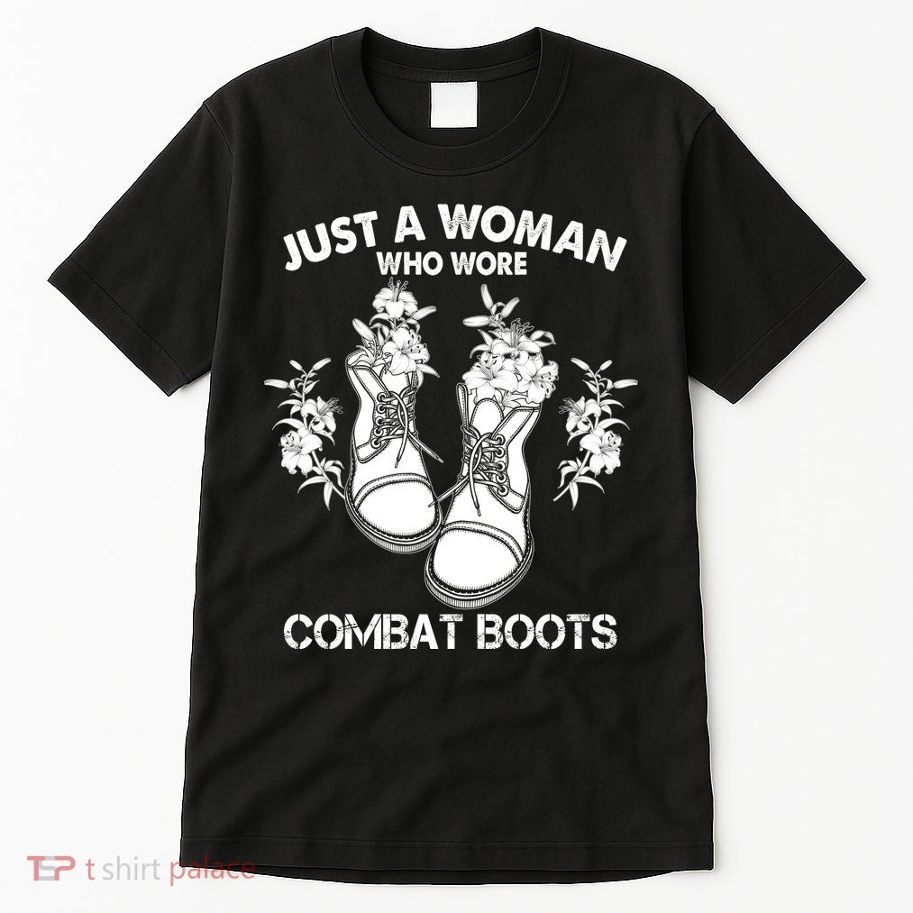 Just A Woman Who Wore Combat Boots Tall T-Shirt