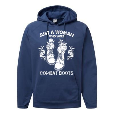 Just A Woman Who Wore Combat Boots Performance Fleece Hoodie