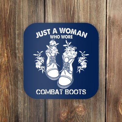 Just A Woman Who Wore Combat Boots Coaster