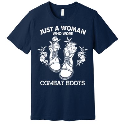 Just A Woman Who Wore Combat Boots Premium T-Shirt