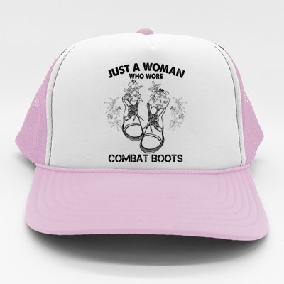 Just A Woman Who Wore Combat Boots Trucker Hat