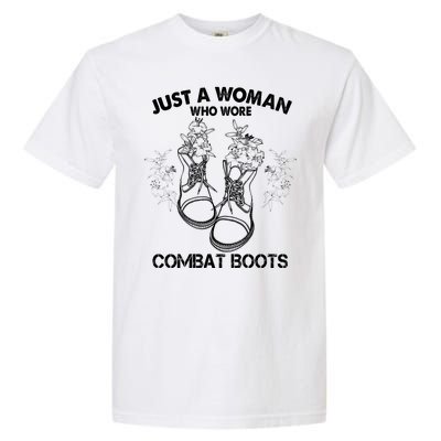 Just A Woman Who Wore Combat Boots Garment-Dyed Heavyweight T-Shirt