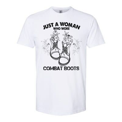 Just A Woman Who Wore Combat Boots Softstyle CVC T-Shirt