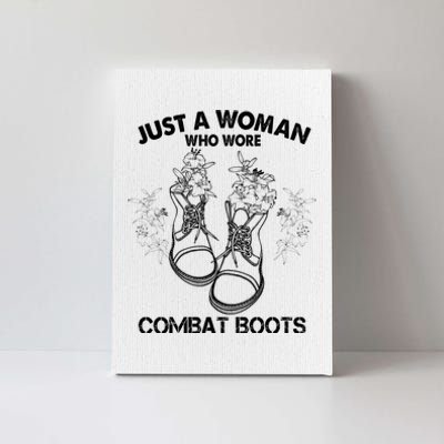 Just A Woman Who Wore Combat Boots Canvas