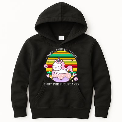 Just Baked You Some Shut The F*ucupcakes Kids Hoodie