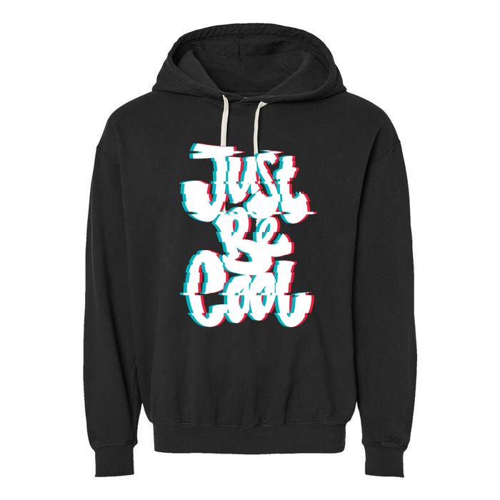 Just Be Cool Garment-Dyed Fleece Hoodie