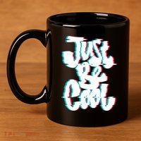Just Be Cool 11oz C Handle Ceramic Mug