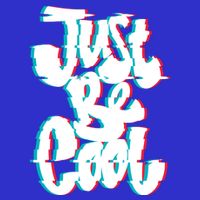 Just Be Cool Premium T-Shirt