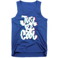 Just Be Cool Tank Top