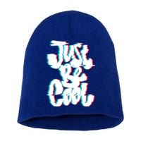 Just Be Cool Short Acrylic Beanie