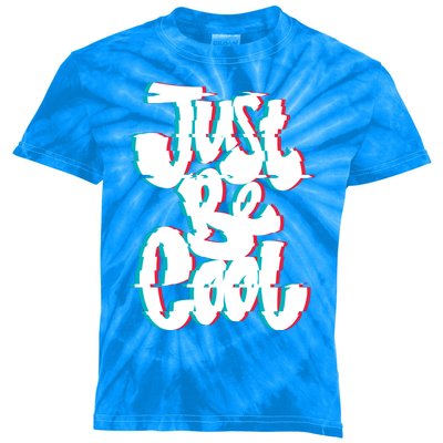 Just Be Cool Kids Tie-Dye T-Shirt