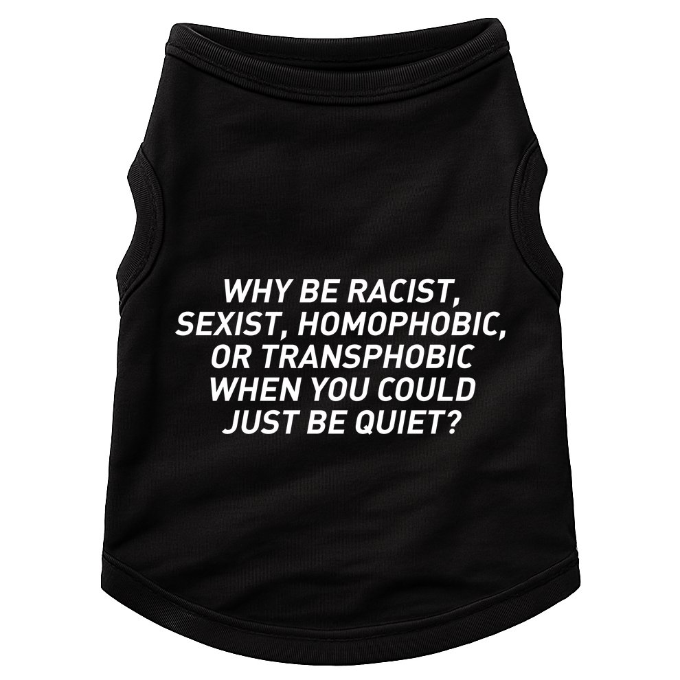 Just Be Quiet Doggie Tank