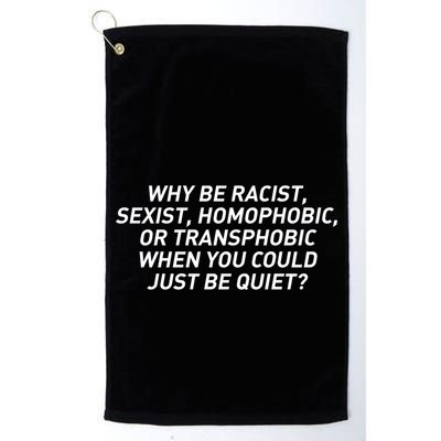 Just Be Quiet Golf Towel