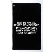 Just Be Quiet Golf Towel