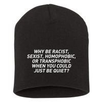 Just Be Quiet Short Acrylic Beanie