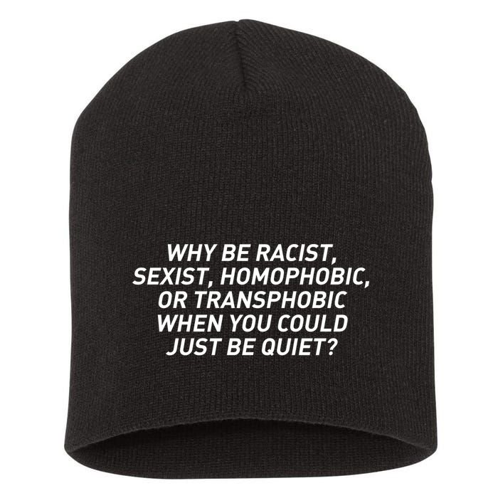 Just Be Quiet Short Acrylic Beanie