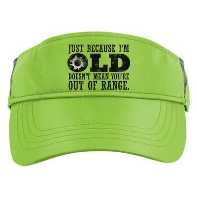 Just Because I'm Old Doesn't Mean Your Out Of Range Adult Drive Performance Visor