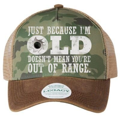 Just Because I'm Old Doesn't Mean Your Out Of Range Legacy Tie Dye Trucker Hat