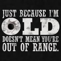 Just Because I'm Old Doesn't Mean Your Out Of Range Ladies PosiCharge Tri-Blend Wicking Tank